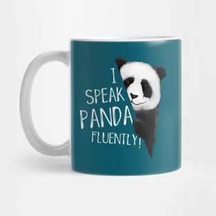 I Speak Panda Fluently! Panda Lover Fun Mug